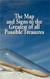 Cover of The Map and Signs to the Greatest of All Possible Treasures