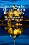 Cover of Understanding This Christian Thing In The Present Tense